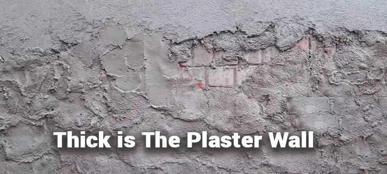 How Thick is The Plaster Wall